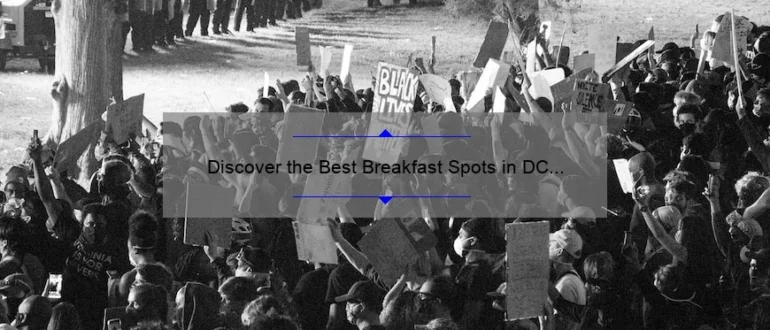 Discover the Best Breakfast Spots in DC for a Memorable Morning Meal