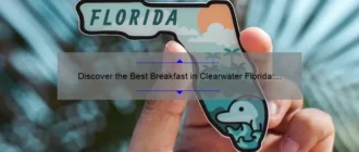 Discover the Best Breakfast in Clearwater Florida: A Delicious Morning Delight!