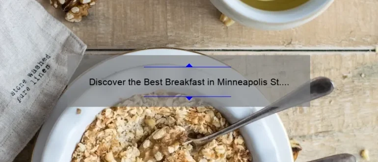Discover the Best Breakfast in Minneapolis St. Paul: A Delicious Morning Delight!