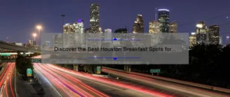 Discover the Best Houston Breakfast Spots for a Delicious Start to Your Day