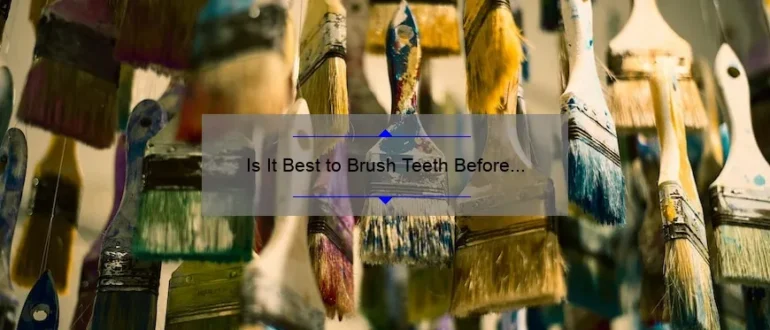 Is It Best to Brush Teeth Before Breakfast? Find Out the Truth