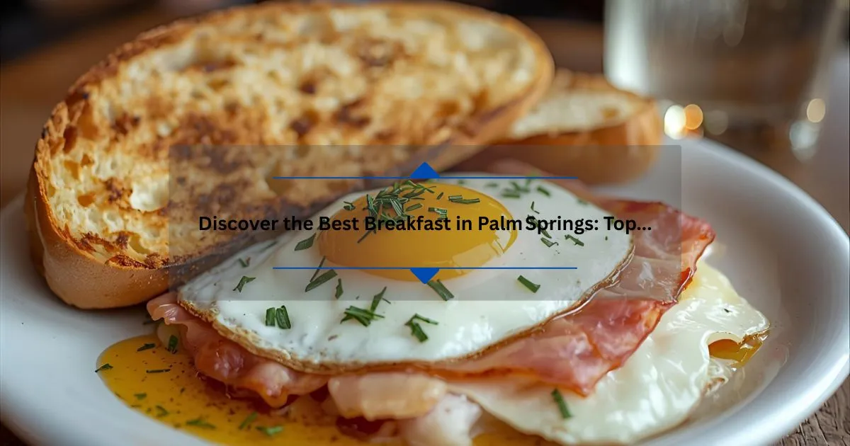 Best Breakfast in Palm Springs